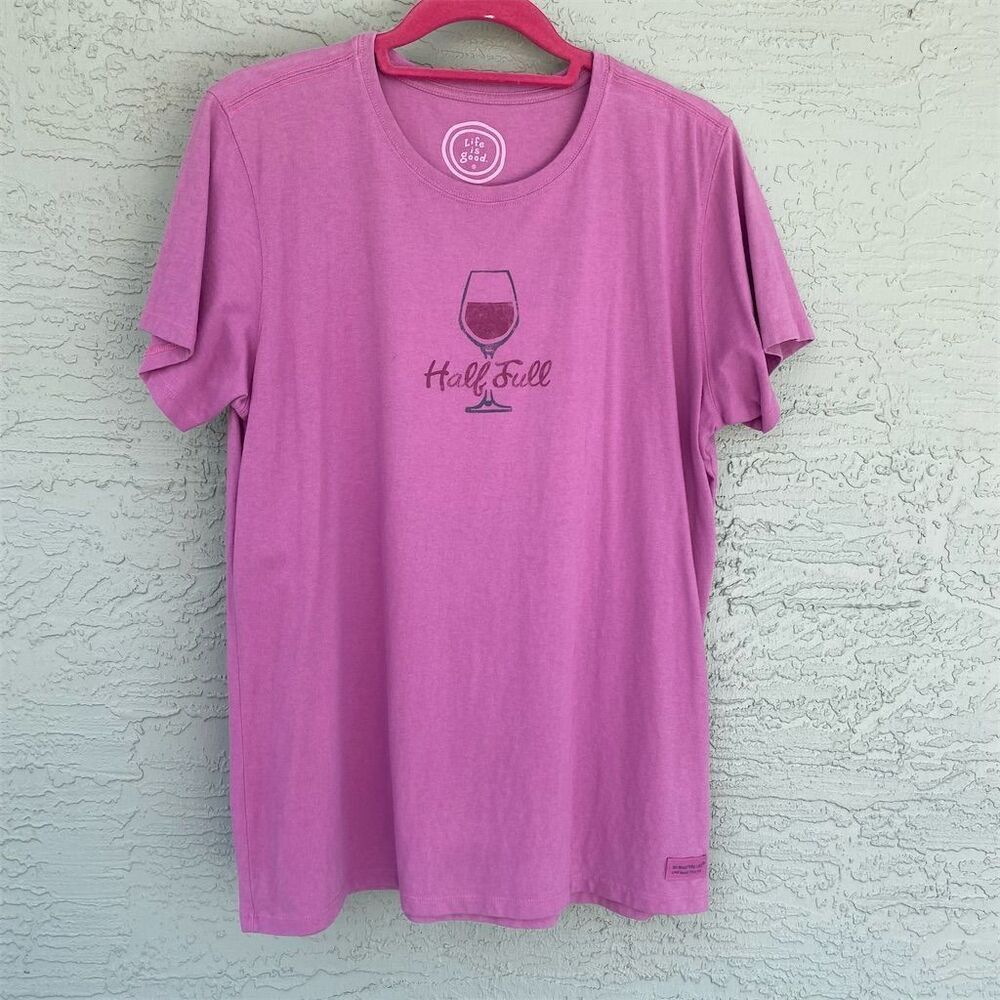 Life Is Good Women's T-Shirt L Red "Half Full" Wine Glass Design Casual